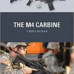 OSPREY PUBLISHING The M4 Carbine Novel Book All Books