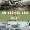OSPREY PUBLISHING SU-152/ISU-152 Vs Tiger Book