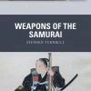 OSPREY PUBLISHING Weapons Of The Samurai Book