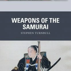 OSPREY PUBLISHING Weapons Of The Samurai Book