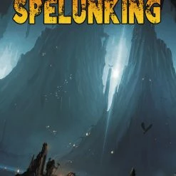 STUDIO 2 PUBLISHING, INC Survivalist`s Guide To Spelunking (5E) Role Playing Game (Pre-order) Q3 2021 All Books
