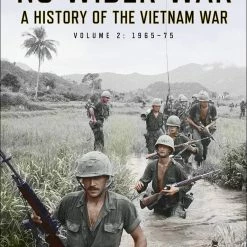 OSPREY PUBLISHING All Books No Wider War: A History Of The Vietnam War Volume 2: 1965–75 Book
