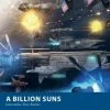 OSPREY PUBLISHING A Billion Suns: Interstellar Fleet Battles Novel