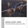 OSPREY PUBLISHING All Books Holland 1940 Novel Book