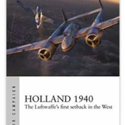 OSPREY PUBLISHING All Books Holland 1940 Novel Book