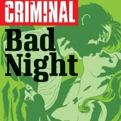 Image Comics Criminal Vol 04 Bad Night (MR) - Image Comic Book (Trade Paperback) All Comic Books