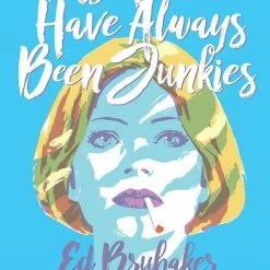 Image Comics My Heroes Have Always Been Junkies (MR) - Image Comic Book (Trade Paperback)