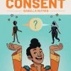 ONI PRESS INC. A Quick & Easy Guide To Consent (MR) - Oni Press Comic Book (Trade Paperback)