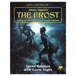 CHAOSIUM Call Of Cthulhu: Alone Against The Frost RPG Book