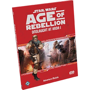 Fantasy Flight Games Star Wars: Age Of Rebellion: Onslaught At Arda I Role Playing Game All Books 3 Fantasy Flight Games Star Wars: Age Of Rebellion: Onslaught At Arda I Role Playing Game All Books