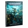 GAMES WORKSHOP All Books 53-01 Warhammer 40K: Codex: Space Wolves (Hb) Miniatures Game [In Stock]