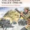 OSPREY PUBLISHING The Panjshir Valley 1980–86 Novel Book 2 OSPREY PUBLISHING The Panjshir Valley 1980–86 Novel Book