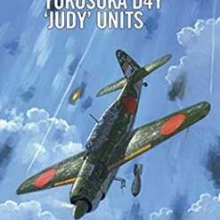 OSPREY PUBLISHING Yokosuka D4Y 'Judy' Units Novel Book
