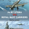 OSPREY PUBLISHING Ju 87 Stuka Vs Royal Navy Carriers Novel Book All Books