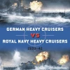 OSPREY PUBLISHING German Heavy Cruisers Vs Royal Navy Heavy Cruisers Novel Book [Pre-order]