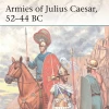 OSPREY PUBLISHING Armies Of Julius Caesar, 58–44 BC Novel Book