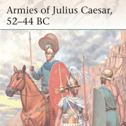 OSPREY PUBLISHING Armies Of Julius Caesar, 58–44 BC Novel Book