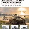 OSPREY PUBLISHING Tanks At The Iron Curtain 1946–60 Novel Book