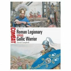 OSPREY PUBLISHING Roman Legionary Versus Gallic Warrior Novel Book All Books