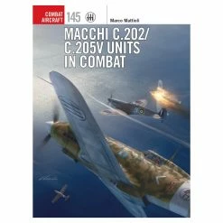 OSPREY PUBLISHING All Books Macchi C 202/C 205V Units In Combat Novel Book (Paperback)
