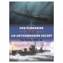 OSPREY PUBLISHING All Books USN Submarine V IJN Antisubmarine Escort Book