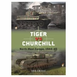 OSPREY PUBLISHING Tiger Vs Churchill Book All Books