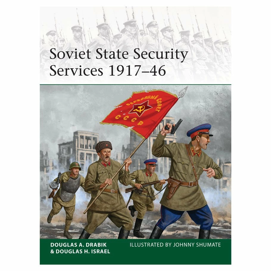OSPREY PUBLISHING Soviet State Security Services 1917–46 Novel Book 3 OSPREY PUBLISHING Soviet State Security Services 1917–46 Novel Book