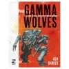 OSPREY PUBLISHING All Books Gamma Wolves: Post-Apocalyptic Mecha Warfare Role Playing Game 1 OSPREY PUBLISHING All Books Gamma Wolves: Post-Apocalyptic Mecha Warfare Role Playing Game