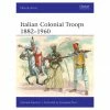 OSPREY PUBLISHING Italian Colonial Troops 1882–1960 Novel Book (Paperback) All Books