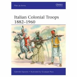 OSPREY PUBLISHING Italian Colonial Troops 1882–1960 Novel Book (Paperback) All Books