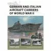 OSPREY PUBLISHING All Books German & Italian Aircraft Carriers WWII Novel Book (Paperback)