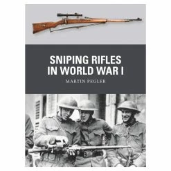 OSPREY PUBLISHING Sniping Rifles In World War I Novel Book (Paperback)