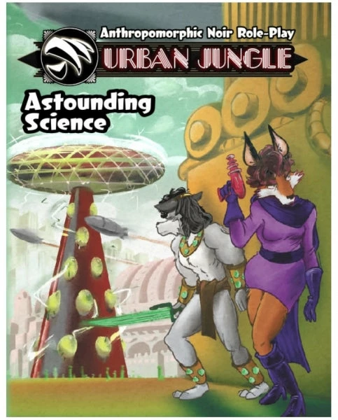 SANGUINE PRESS Astounding Science: Gadgets, Rockets, And Wonders For Urban Jungle Role Playing Game 3 SANGUINE PRESS Astounding Science: Gadgets, Rockets, And Wonders For Urban Jungle Role Playing Game