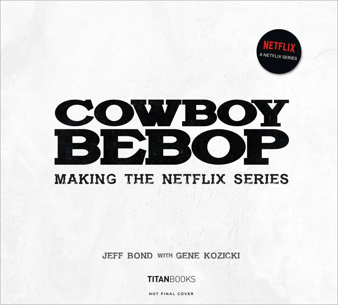 Cowboy Bebop Making Of Netflix Series (C: 0-1-2) - Titan Comics Graphic Novel (Hardcover) Novels 3 Cowboy Bebop Making Of Netflix Series (C: 0-1-2) - Titan Comics Graphic Novel (Hardcover) Novels