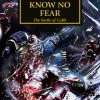 GAMES WORKSHOP Novels BL320 Warhammer 40K: Horus Heresy Book 19: Know No Fear (Paperback) Novel